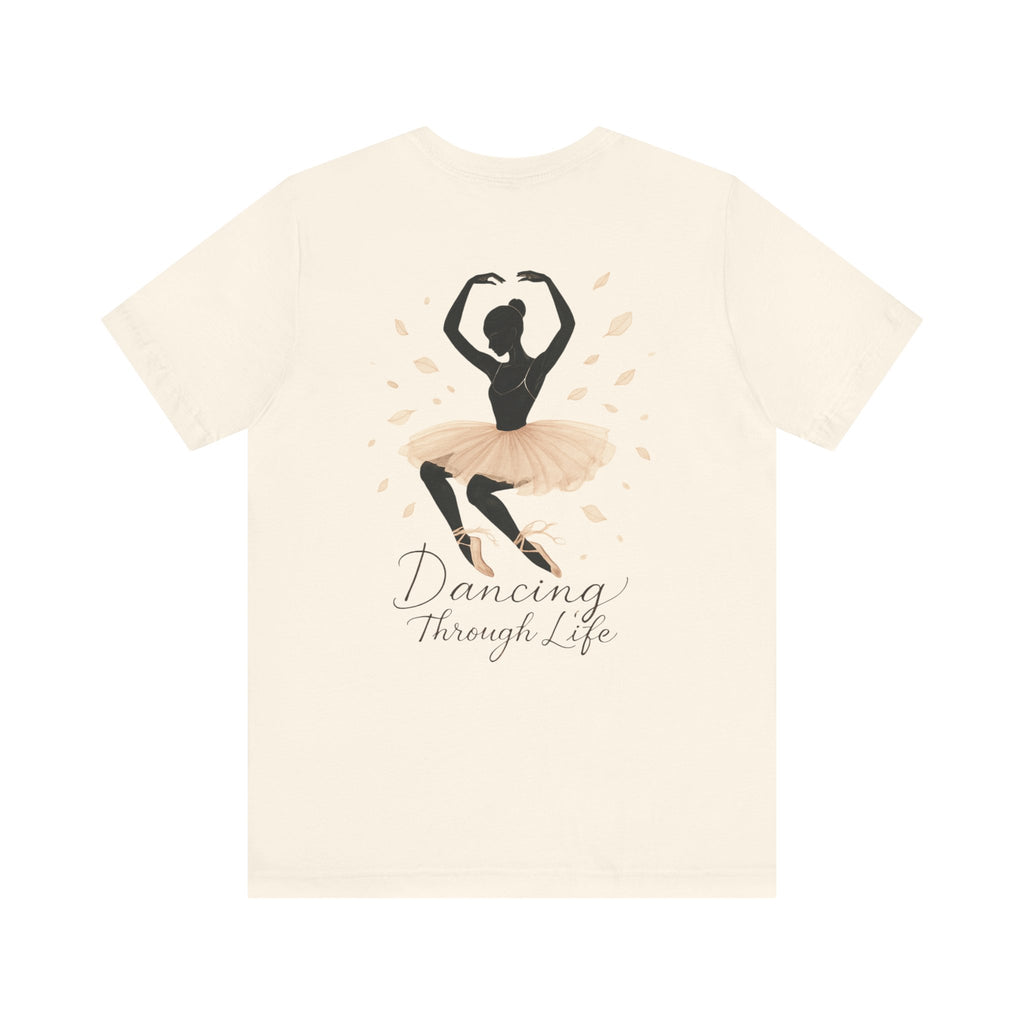 Ballet Dancer 'Dancing Through Life' Tee