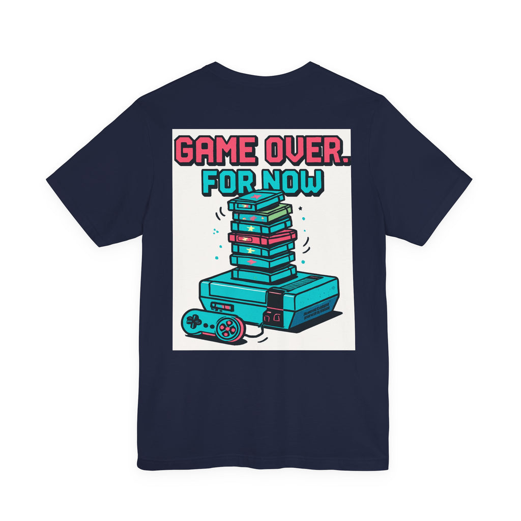 Game Over... For Now Retro Gaming Tee — Video Game Controller & Console Graphic Shirt