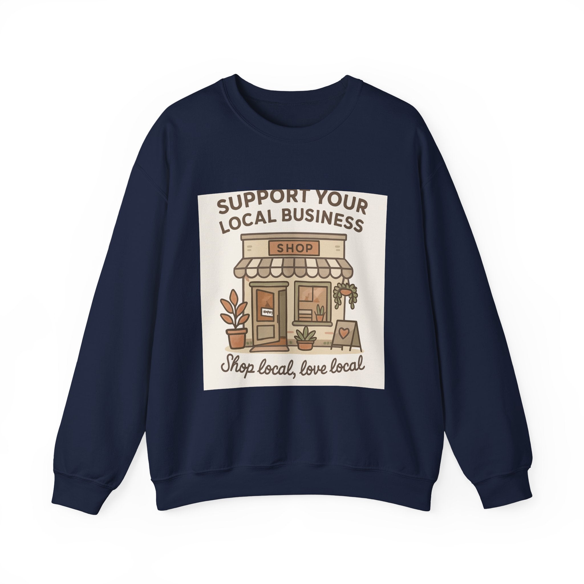 Support Your Local Business Crewneck Sweatshirt – Shop Local Vintage Shop Illustration