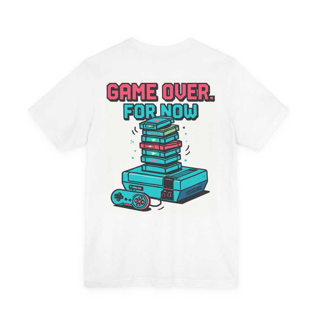 Game Over... For Now Retro Gaming Tee — Video Game Controller & Console Graphic Shirt